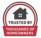 Trusted by Thousands of Homeowners